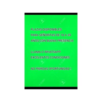 PLAZAS PARA SEÑORITAS DE 18 A 35 AÑOS